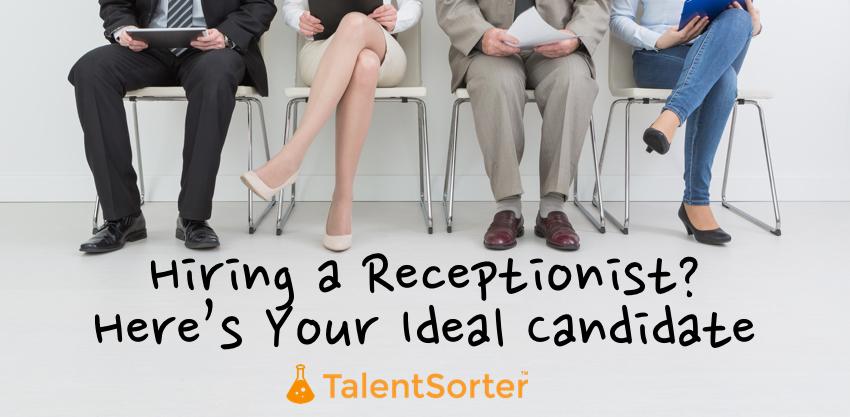 Hiring Receptionist Ideal Candidate